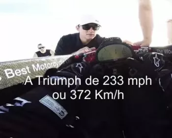 A Triumph de 372 Km/hora